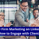 Law FIrm Marketing on LinkedIn: How to Engage with Clients