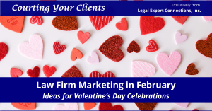 Valentine's Day Law Firm Marketing