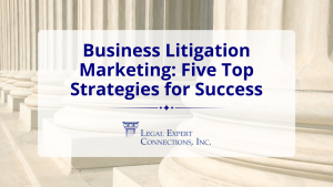 Business Litigation Marketing